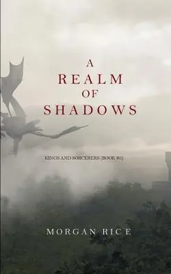 Un royaume d'ombres (Rois et sorciers--Livre 5) - A Realm of Shadows (Kings and Sorcerers--Book 5)