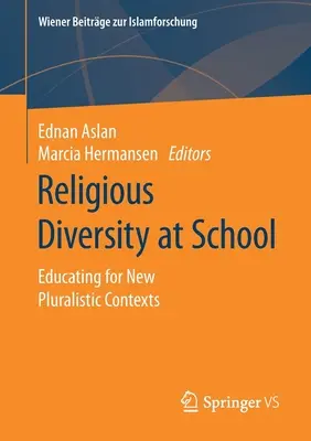 La diversité religieuse à l'école : Éduquer pour les nouveaux contextes pluralistes - Religious Diversity at School: Educating for New Pluralistic Contexts