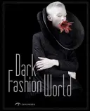 L'univers sombre de la mode - Dark Fashion World