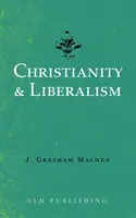 Christianisme et libéralisme - Christianity & Liberalism