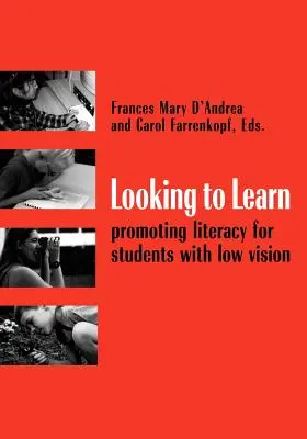 Chercher à apprendre : Promouvoir l'alphabétisation des élèves malvoyants - Looking to Learn: Promoting Literacy for Students with Low Vision