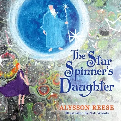 La fille du fileur d'étoiles - The Star Spinner's Daughter