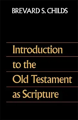 Introduction à l'Ancien Testament en tant qu'Écriture - Introduction to the Old Testament as Scripture