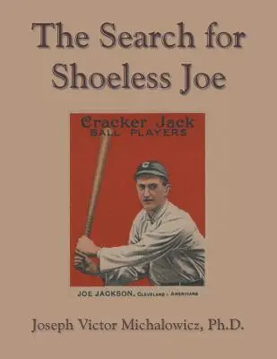 La recherche de Shoeless Joe - The Search for Shoeless Joe