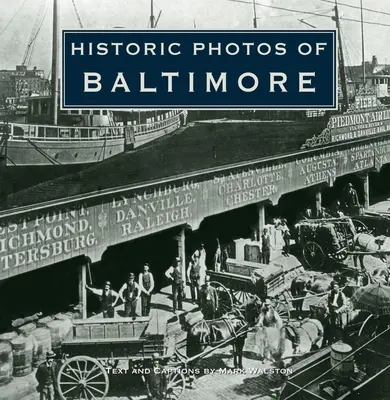 Photos historiques de Baltimore - Historic Photos of Baltimore