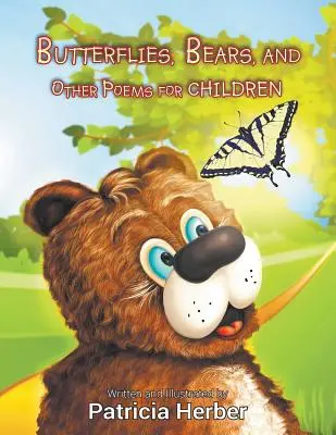 Papillons, ours et autres poèmes pour enfants - Butterflies, Bears, and Other Poems for Children