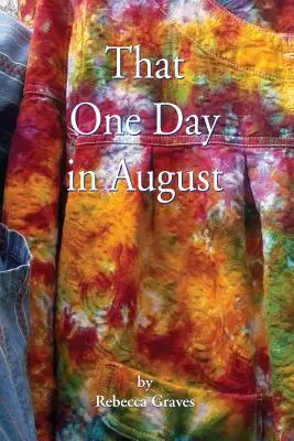 Ce jour d'août - That One Day in August