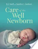 Soins au nouveau-né en bonne santé - Care of the Well Newborn