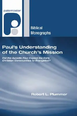 La mission de l'Église telle que la conçoit Paul - Paul's Understanding of the Church's Mission