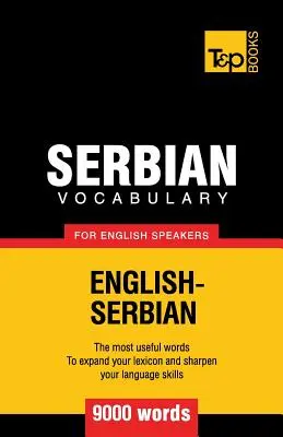 Vocabulaire serbe pour les anglophones - 9000 mots - Serbian vocabulary for English speakers - 9000 words