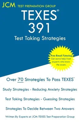 TEXES 391 - Stratégies pour passer un examen : Tutorat gratuit en ligne - Les dernières stratégies pour réussir votre examen. - TEXES 391 - Test Taking Strategies: Free Online Tutoring - The latest strategies to pass your exam.