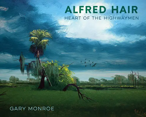 Alfred Hair : Le cœur des bandits de grand chemin - Alfred Hair: Heart of the Highwaymen
