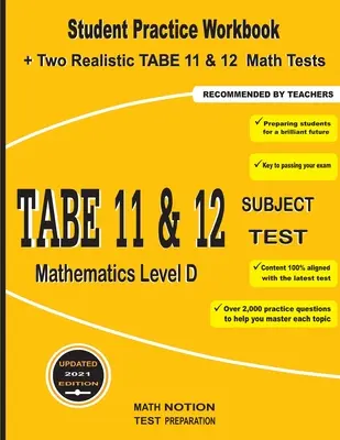 TABE 11&12 Subject Test Mathematics Level D : Student Practice Workbook + Two Realistic TABE 11&12 Math Tests - TABE 11&12 Subject Test Mathematics Level D: Student Practice Workbook + Two Realistic TABE 11&12 Math Tests