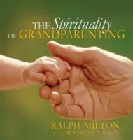 La spiritualité des grands-parents - The Spirituality of Grandparenting