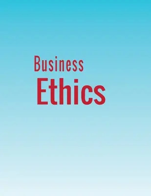 Éthique des affaires - Business Ethics