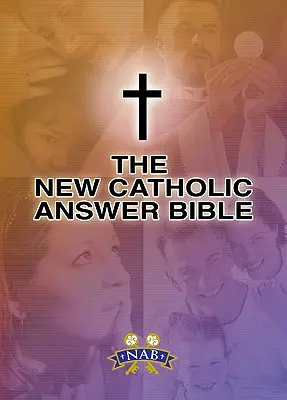 Nouvelle Bible de Réponse Catholique - NABRE - New Catholic Answer Bible-NABRE