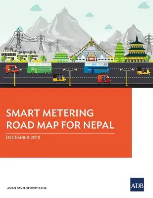 Feuille de route pour les compteurs intelligents au Népal - Smart Metering Road Map for Nepal