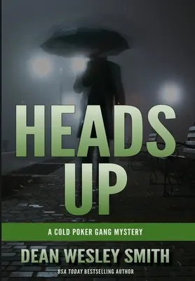 Heads Up : Le mystère d'un gang de poker froid - Heads Up: A Cold Poker Gang Mystery