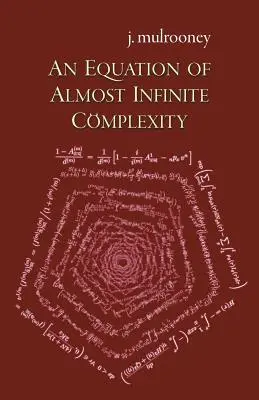 Une équation d'une complexité presque infinie - An Equation of Almost Infinite Complexity