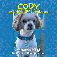 Cody et son diabète de type 1 - Cody and His Type 1 Diabetes