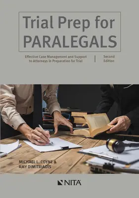 Trial Prep for Paralegals : Gestion efficace des dossiers et soutien aux avocats dans la préparation du procès - Trial Prep for Paralegals: Effective Case Management and Support to Attorneys in Preparation for Trial