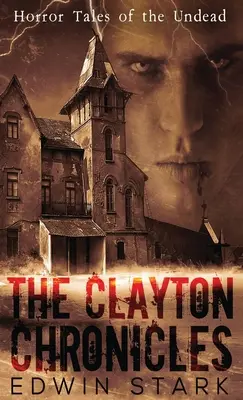 Les Chroniques de Clayton - The Clayton Chronicles