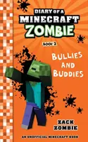 Journal d'un Zombie Minecraft Livre 2 : Bullies and Buddies (en anglais) - Diary of a Minecraft Zombie Book 2: Bullies and Buddies