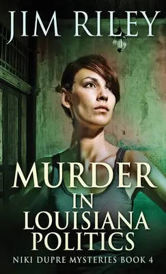Meurtre dans la politique louisianaise - Murder in Louisiana Politics