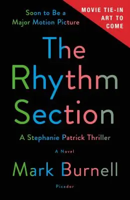 La section rythmique : Un thriller de Stephanie Patrick - The Rhythm Section: A Stephanie Patrick Thriller