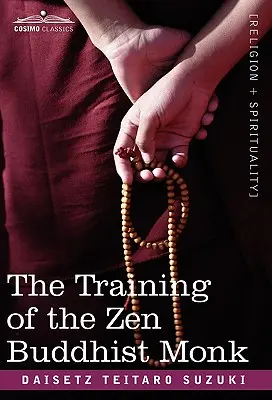 La formation du moine bouddhiste zen - The Training of the Zen Buddhist Monk