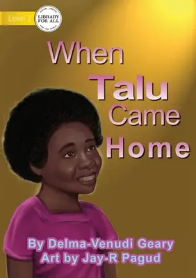 Quand Talu est rentré à la maison - When Talu Came Home