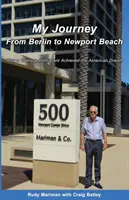 Mon voyage de Berlin à Newport : Comment un adolescent immigré a réalisé le rêve américain - My Journey From Berlin to Newport: How a Teenage Immigrant Achieved the American Dream