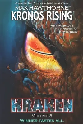 Kronos Rising : KRAKEN (volume 3) : Le gagnant goûte tout. - Kronos Rising: KRAKEN (volume 3): Winner tastes all.