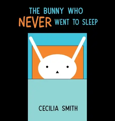 Le lapin qui ne s'endormait jamais - The Bunny who Never went to Sleep