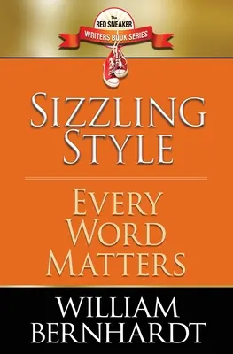 Un style étincelant : Chaque mot compte - Sizzling Style: Every Word Matters