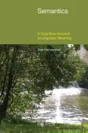 Sémantique : Un compte rendu cognitif de la signification linguistique - Semantics: A Cognitive Account of Linguistic Meaning