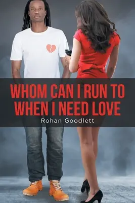 Vers qui puis-je me tourner quand j'ai besoin d'amour ? - Whom Can I Run to When I Need Love