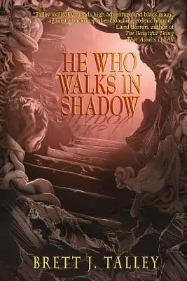 Celui qui marche dans l'ombre - He Who Walks in Shadow
