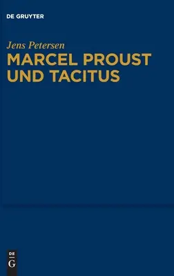 Marcel Proust et Tacite - Marcel Proust Und Tacitus