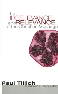 L'inutilité et la pertinence du message chrétien - The Irrelevance and Relevance of the Christian Message