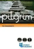 Pèlerin des commandements : Un cours pour le voyage chrétien - Pilgrim the Commandments: A Course for the Christian Journey