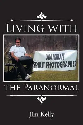 Vivre avec le paranormal - Living with the Paranormal