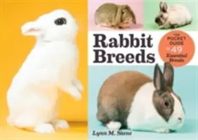 Rabbit Breeds : Le guide de poche des 49 races essentielles - Rabbit Breeds: The Pocket Guide to 49 Essential Breeds