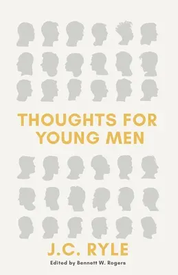 Réflexions pour les jeunes hommes - Thoughts for Young Men