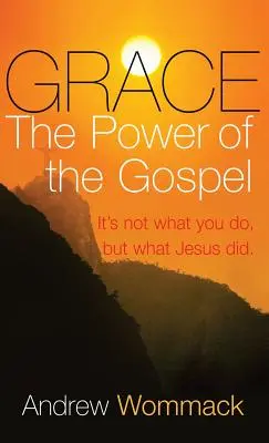 La grâce : La puissance de l'Évangile - Grace: The Power of the Gospel