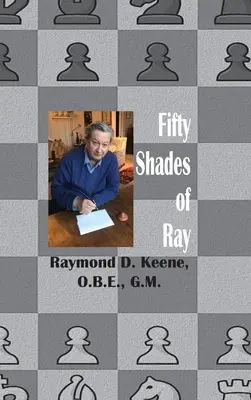 Cinquante nuances de Ray : les échecs l'année de la pandémie de coronavirus - Fifty Shades of Ray: Chess in the year of the Coronavirus Pandemic