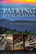 Parler des Appalaches : voix, identité et communauté - Talking Appalachian: Voice, Identity, and Community
