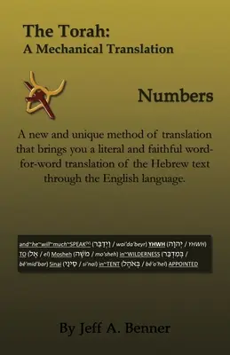 La Torah : Une traduction mécanique - Nombres - The Torah: A Mechanical Translation - Numbers