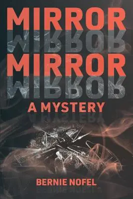 Miroir Miroir : Un mystère - Mirror Mirror: A Mystery