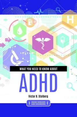 Ce qu'il faut savoir sur le TDAH - What You Need to Know about ADHD